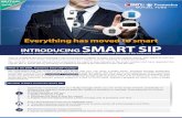 Everything has moved to smart INTRODUCING SMART SIP€¦ · Systematic Investment Plan is a facility through which you can invest small amounts periodically to achieve your long term