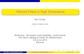 Particle Filters in High Dimensions - IRISA · 2018-06-20 · Bain, A., DC, Fundamentals of Stochastic Filtering, Series: Stochastic Modelling and Applied Probability, Vol. 60, Springer