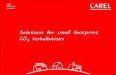 Solutions for small footprint CO2 installations Matteo Valerin · petrol stations Simple or just ... • Dedicated software for Co2 condensing ... With the lower cost solutions available
