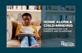 HOME ALONE CHILD-MINDING - swpublichealth.ca · Home Alone & Child-Minding Considerations | June 25, 2020 AGE GENERAL GUIDELINES 8–9 years • When a parent or childminder is at