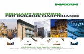 BRILLIANT SOLUTIONS FOR BUILDING MAINTENANCE · in external glazing. Available in Rolls (Black or white) 25m x 12mm x 3mm 20m x 12mm x 4mm 15m x 12mm x 5mm “The instructions provided