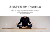 Mindfulness in the Workplace - HRPA · 3/31/2016  · Mindfulness | Neuroscience Prefrontal cortex: executive functions, regulating emotions, decision making, age-related decline,