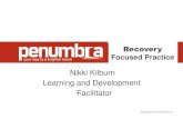 Nikki Kilburn Learning and Development Facilitator Kilburn 210317.pdfCoaching for Recovery •The Recovery Coaching process recognizes that results are a matter of the client’s intentions,