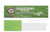 In This Issue...coaching philosophy in mind, we are Kicking-Off Fall with a new direction and focus for the MID Mississippi Insurance Matters Newsletter. Beginning with this issue