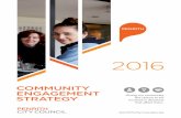 Community Engagement Strategy 2016 · ensure Council meets its legislative requirements in regards to community engagement. Council is committed to the following values when consulting