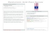 Hyaluronic Acid Face Serum · Hyaluronic Acid Face Serum Product Description Can Be Sold As $33.65 for a 1 ounce bottle Selling Points 1) Hyaluronic Acid holds more than 1000mL of
