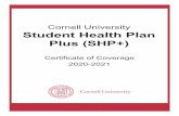 studenthealthbenefits.cornell.edu › sites › ... · 1 CU2021-03 New York Student Health Plan This is Your . CERTIFICATE OF COVERAGE . Issued by . Cornell University . This Certificate