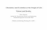 Chemistry and Evolution at the Origin of Life › ~pks › Presentation › madrid.pdf · Chemistry and Evolution at the Origin of Life Visions and Reality Peter Schuster Institut