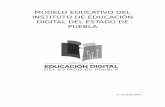 IEDEP - Instituto Digital del Estado de Puebla - MODELO EDUCATIVO DEL INSTITUTO DE ... · 2020-03-10 · PERFIL GENERAL DE EGRESO 23 PERFIL DEL ESTUDIANTE 23. ... Consolidarnos como