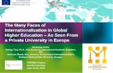 The Many Faces of Internationalization in Global Higher Education … · 2019-06-21 · The Many Faces of Internationalization in Global Higher Education –As Seen From a Private