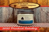 2020 Product Catalog · 2020-01-13 · infused with all natural essential oils giving our candle a extraordinary ... patchouli, and sweet incense. A Christmas must. Fruity, spicy