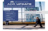 ADR UPDATEadr-ontario.ca/wp-content/uploads/2017/07/ADR... · ADR Institute of Canada. They are non-profit, private organizations established to provide leadership in the promotion