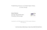 Publishing Census as Linked Open Data. A Case Study€¦ · Publishing Census as Linked Open Data. A Case Study Irene Petrou George Papastefanatos Institute for the Management of