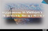 Opportunity in Vietnam’s Renewable Energy Sector...Source: MOIT/GIZ Support Program, May 2017 Vietnam’s Competitive Power Market Roadmap Level 1 2005-2014 Level 2 2015-2022 Level