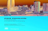 PIER PAVILION DESIGN COMPETITION · 4 PAVILION DESIGN PRINCIPLES 15 5 TECHNICAL DESIGN BRIEF 17 5.1 Pier and Platform Design 17 5.2 Pavilion Design Considerations 17 5.2.1 General