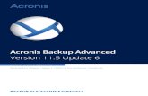 Version 11.5 Update 6 - Acronisdl.acronis.com/u/pdf/AcronisBackupAdvancedVirtual_11.5... · 2015-07-30 · Acronis Backup Advanced Version 11.5 Update 6 BACKUP DI MACCHINE VIRTUALI