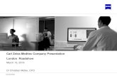 Carl Zeiss Meditec Company Presentation London Roadshow › content › dam › meditec-ag › download › ... · 2020-06-11 · Customer Focus is the Basis for Long-Term Growth