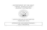 DEPARTMENT OF THE NAVY FISCAL YEAR (FY) 2013 BUDGET … · The FY 2013 estimate of $1,247.0 million includes a price increase of $67.1 million, and overall program decrease of $125.3