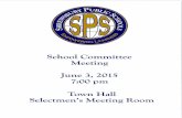 School Committee Meeting June 3, 2015 7:00pm · 2018-01-15 · SHREWSBURY PUBLIC SCHOOLS SCHOOL COMMITTEE MEETING AGENDA June 3, 2015 7:00pm Town Hall-Selectmen's Meeting Room Suggested