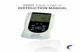 TWIN STIM III INSTRUCTION MANUAL...TENSPros however, in most patients it is effective in reducing or eliminating the pain, allowing for a return to normal activity. HOW TENS WORKS