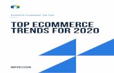 EXPERTS COMMENT ON THE Top Ecommerce Trends for 2020 › 2019 › 12 › ecommerce-trends... · 2019-12-16 · using structured data markup, with schema data appearing in 33% of Google