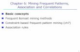 n Frequent itemset mining methodsjg66/teaching/4315/notes/ch6.pdf · Scalable Methods for Mining Frequent Patterns n The downward closure (anti-monotonic) property of frequent patterns