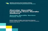 Gender Equality: Learning from Nordic Nations · Gender Equality: Learning from Nordic nations 7 discussions in the Welsh context, we invited two opening contributions, from the Deputy