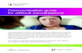 Communication guide for difficult conversations - HSE.ie · 2020-03-30 · Communication guide for difficult conversations The rapid spread of COVID-19 through our communities and