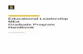 Educational Leadership MEd Graduate Program Handbook€¦ · Educational Leadership MEd Program Handbook 2 Goal Four: To develop a skillful and continuing interpretation of the legal,