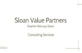 Sloan Value Partners › wp-content › uploads › ... · Salesforce dashboards, daily, weekly, and executive reporting. Approach: Developed requirements and best practices with