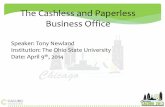 The Cashless and Paperless Business Office · 2017-07-26 · going to dynamic paperless billing. Our student newspaper, The Lantern, interviewed students in the fall of 2002 and one