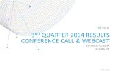 3 QUARTER 2014 RESULTS CONFERENCE CALL & WEBCAST · CONFERENCE CALL & WEBCAST OCTOBER 23, 2014 ... THIRD QUARTER 2014 OVERVIEW • Continuation of well-established path of consistent