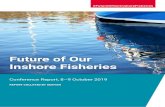 Future of Our Inshore Fisheries · Future of Our Inshore Fisheries Conference Report Report Methods To draft this report, notes detailing the discussions had at 18 tables at the Future