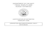 DEPARTMENT OF THE NAVY FISCAL YEAR (FY) 2009 BUDGET … · 2015-03-12 · department of the navy fiscal year (fy) 2009 budget estimates justification of estimates february 2008 operation