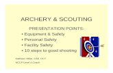 ARCHERY & SCOUTINGweb.ncf.ca/ad554/ARCHERYSCOUTING.pdf · Target or 3D Netting, floor protection, fire exits, shooting line, shooting control • OUTDOOR RANGE Target, field or 3D