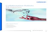 Collaborative Robots - Omron · Collabora ve Robot Risk Assessment collaborative robot as a robot designed for direct The collaborative workspace is the space within the operating