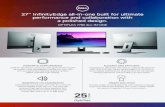 27” InfinityEdge all-in-one built for ultimate performance ... › sites › csdocuments › Shared... · Upgrade your glare-free view with an optional 4K Ultra HD with HDR and