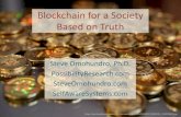 Blockchain for a Society Based on Truth - WordPress.com · Blockchain for a Society Based on Truth Steve Omohundro, Ph.D. PossibilityResearch.com SteveOmohundro.com SelfAwareSystems.com