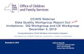 CCWIS Webinar Data Quality Workgroup Report Out ...with embedded tables/bullets/numbering vs. simple text fields have very different storage and transfer needs and capabilities. >