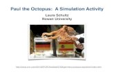 Paul the Octopus: A Simulation Activityapstatsmonkey.com › StatsMonkey › ReadBestPractice_files › Schultz… · Paul the Octopus • Paul the Octopus correctly predicted the
