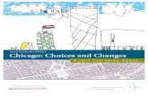 BOLD PLANS. BIG DREAMS. Chicago: Choices and Changes...Chicago, is a partnership among CPS, the Burnham Plan Centennial Committee and the DePaul Center for Urban Education. ... Investigate