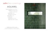 Aquarel - Odin Ceramics · AQUAREL collection | Odin Tiles + Coverings 99 Erindale Road Balcatta Western Australia 6021 AUSTRALIA T +61 8 9344 1135 | E info@odintiles.com.au | W AQUAREL