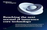 Reaching the next normal of insurance core technology/media/McKinsey... · reshaping of insurers’ cost structures. COVID-19 has only increased the urgency to sustainably reduce