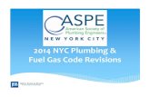 2014 NYC Plumbing Fuel Gas Code Revisions · Presentation Agenda ... • Focus will be on major revisions affecting design and specs. • Global revision from “equipment” to “appliances”.