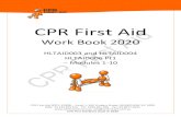 CPR First Aid€¦ · First aid is the initial care given to an injured or ill casualty until the arrival of a paramedic, nurse or medical doctor. The four aims of first aid are to: