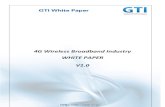 4G Wireless Broadband Industry WHITE PAPER V1€¦ · WHITE PAPER V1.0 . GTI 4G Wireless Broadband Whitepaper v1.0 Page 2 4G Wireless Broadband Industry WHITE PAPER Version: 1.0 ...