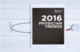 physician trends · 2017-02-07 · Telemedicine JMP TO 25 The number of patients using telemedicine services will increase from less than 350,000 in 2013 to 7 million in 2018. Source: