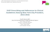 PrEP Prescribing and Adherence to Clinical Guidelines Among … · PrEP Prescribing and Adherence to Clinical Guidelines Among New York City Providers, 2015-2016 Paul M. Salcuni,