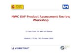 NWC SAF Product Assessment Review Workshop€¦ · Review Objectives Revising the Product Quality and Applicability of the SAF NWC products Recapping new User Requirements to steer