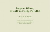 Jeepers GPars, It's All So Easily ParallelJeepers GPars, It's All So Easily Parallel Russel Winder email: russel@russel.org.uk xmpp: russel@russel.org.uk twitter: russel_winder